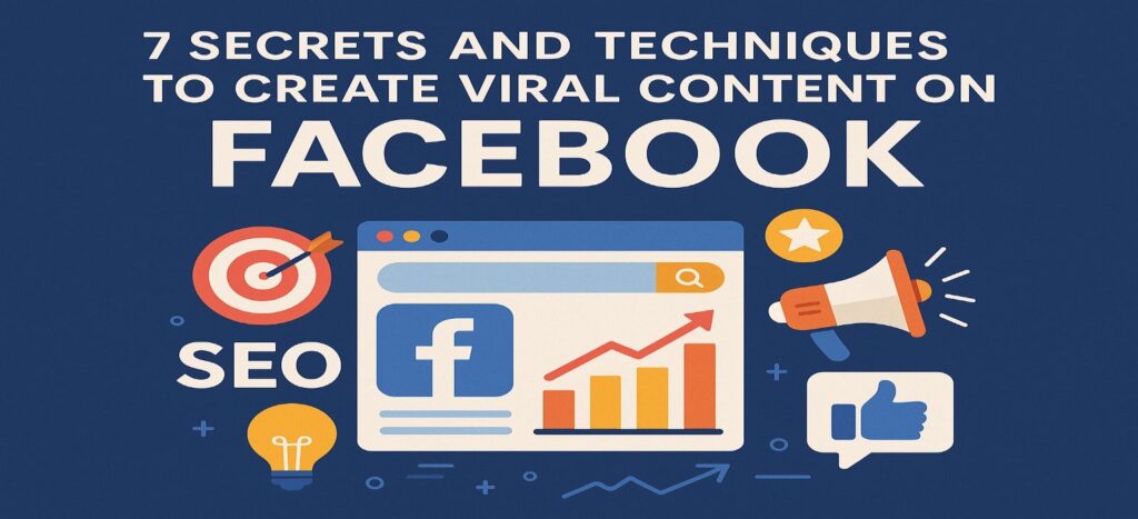 Creating Viral Content on Facebook