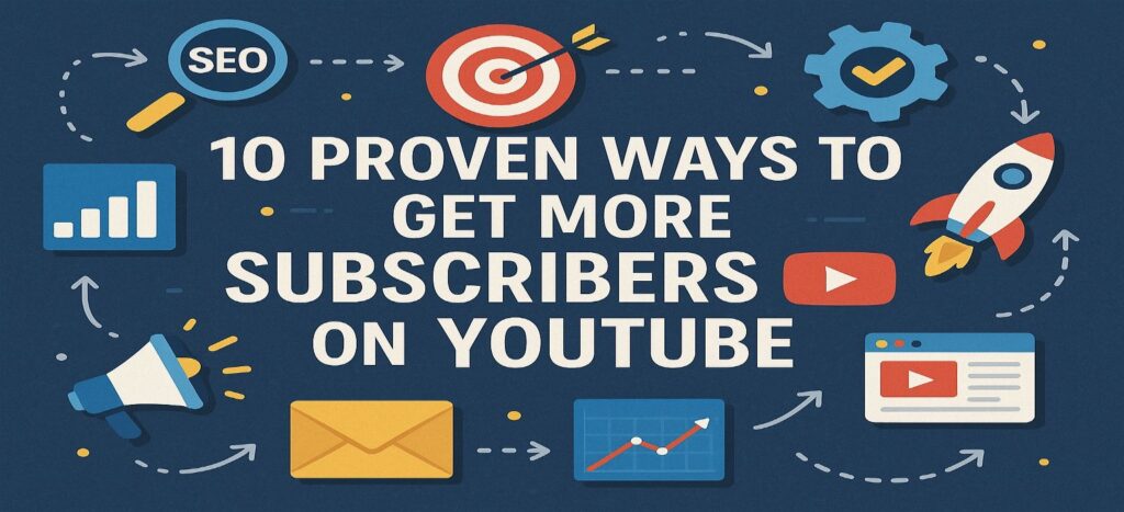 Get More Subscribers on YouTube